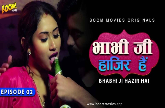 Bhabhiji Hajir Hai!!! S01 E02 (2021) UNRATED Hindi Hot Web Series – Boom Movies