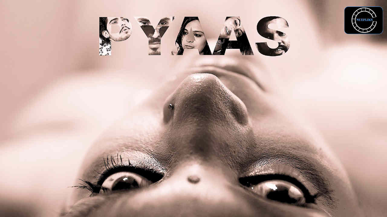 Pyaas (2021) UNRATED Hindi Short Films – NueFliks Movies