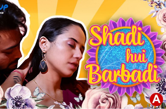 Shaadi Hui Baarbadi S01 E03 (2021) Hindi Hot Web Series GupChup