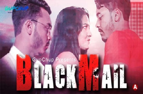Blackmail S01 E04 (2021) Hindi Hot Web Series GupChup
