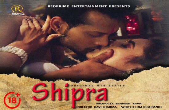 Shipra (2022) Hindi Hot Web Series RedPrime