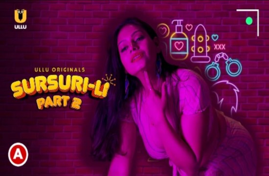 Sursuri-Li P02 (2022) Hindi Hot Web Series UllU