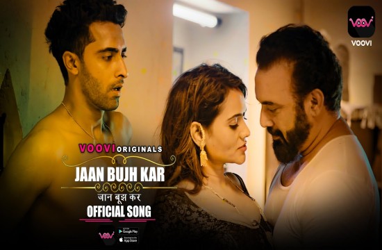 Jaan Bujh Kar S02E04 (2022) Hindi Hot Web Series Voovi